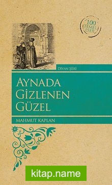 Aynada Gizlenen Güzel (Kenar Boyalı) / 100 Temel Eser