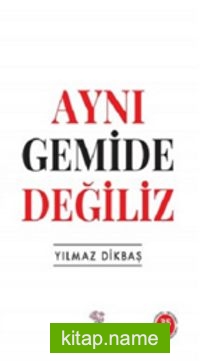Aynı Gemide Değiliz