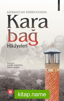 Azerbaycan Edebiyatında Karabağ Hikayeleri