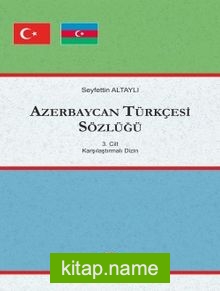 Azerbaycan Türkçesi Sözlüğü (3 Cilt)