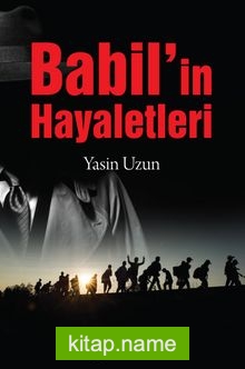 Babil’in Hayaletleri