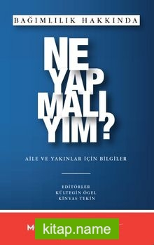 Bağımlılık Hakkında Ne Yapmalıyım?