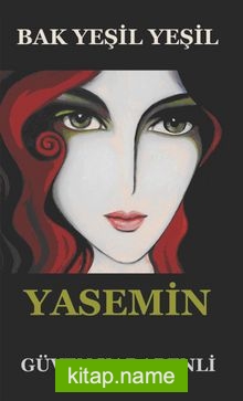 Bak Yeşil Yeşil Yasemin