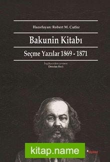 Bakunin Kitabı Seçme Yazılar 1869-1871