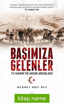 Başımıza Gelenler  93 Harbi ve Mısır Meselesi