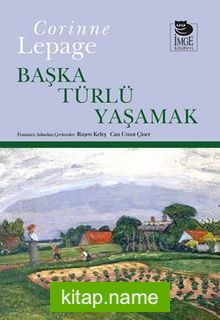 Başka Türlü Yaşamak