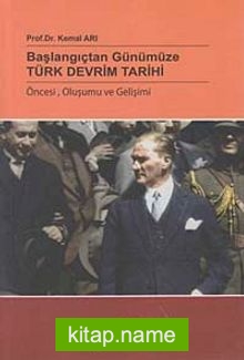 Başlangıçtan Günümüze Türk Devrim Tarihi