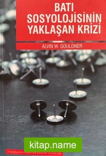 Batı Sosyolojisinin Yaklaşan Krizi