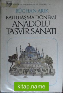 Batılılaşma Dönemi Anadolu Tasvir Sanatı (4-C-25)