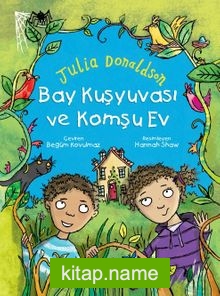 Bay Kuşyuvası ve Komşu Ev