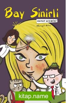 Bay Sinirli – Hayat Acemisi