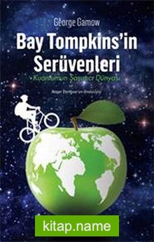 Bay Tompkins’in Serüvenleri  Kuantumun Şaşırtıcı Dünyası