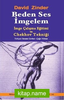 Beden Ses İmgelem İmge Çalışma Eğitimi ve Cheklov Tekniği