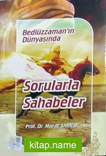 Bediüzzaman’ın Dünyasında Sorularla Sahabeler