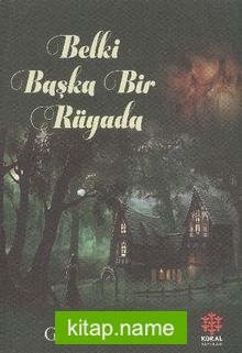 Belki Başka Rüyada