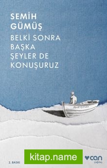 Belki Sonra Başka Şeyler de Konuşuruz