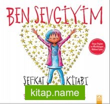 Ben Sevgiyim / Şefkat Kitabı
