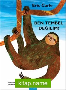 Ben Tembel Değilim!