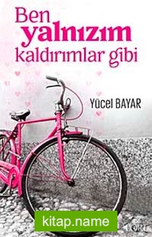 Ben Yalnızım Kaldırımlar Gibi