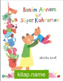 Benim Annem Bir Süper Kahraman