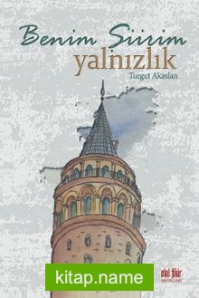 Benim Şiirim; Yalnızlık