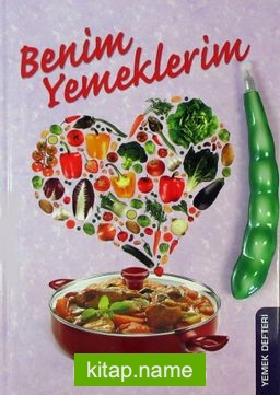 Benim Yemeklerim (Yemek Defteri)
