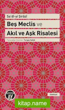 Beş Meclis ve Akıl ve Aşk Risalesi