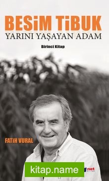 Besim Tibuk Yarını Yaşayan Adam