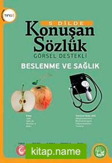 Beslenme ve Sağlık – 5 Dilde Konuşan Sözlük Görsel Destekli (Ting’li)