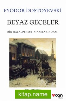 Beyaz Geceler (Beyaz Kapak) Bir Hayalperestin Anılarından