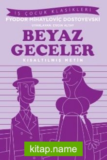 Beyaz Geceler (Kısaltılmış Metin)