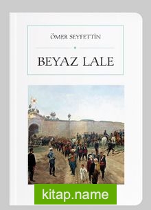 Beyaz Lale (Cep Boy) (Tam Metin)