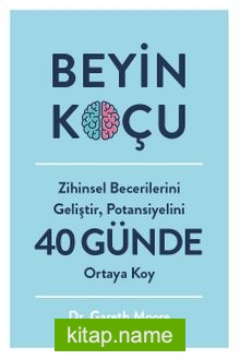 Beyin Koçu  Zihinsel Becerilerini Geliştir, Potansiyelini 40 Günde Ortaya Koy