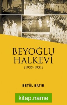 Beyoğlu Halkevi (1935-1951)