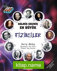 Bilgi Küpü-Gelmiş Geçmiş En Büyük Fizikçiler