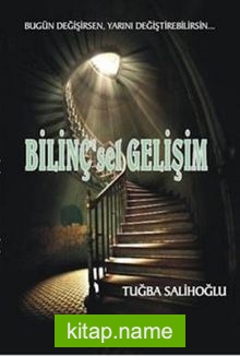 Bilinç’sel Gelişim