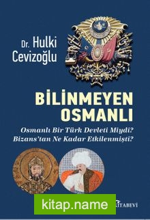 Bilinmeyen Osmanlı