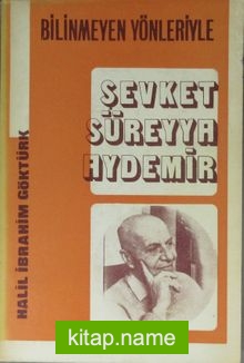 Bilinmeyen Yönleriyle Şevket Süreyya Aydemir (1-H-54)