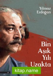 Bin Aşık Yılı Uzakta