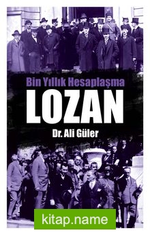 Bin Yıllık Hesaplaşma Lozan