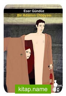 Bir Adamın Ütopyası