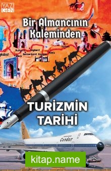 Bir Almancının Kaleminden Turizmin Tarihi