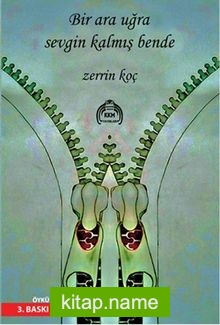 Bir Ara Uğra Sevgin Kalmış Bende