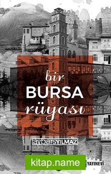 Bir Bursa Rüyası