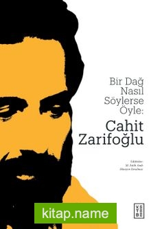 Bir Dağ Nasıl Söylerse Öyle Cahit Zarifoğlu