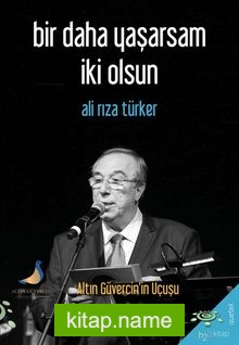 Bir Daha Yaşarsam İki Olsun