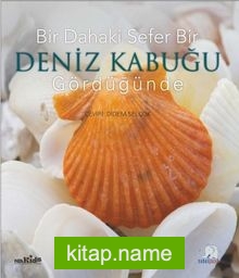 Bir Dahaki Sefer Deniz Kabuğu Gördüğünde