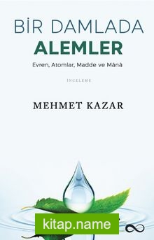 Bir Damlada Âlemler