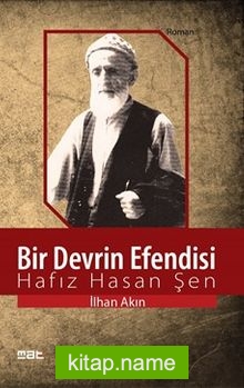 Bir Devrin Efendisi Hafız Hasan Şen
