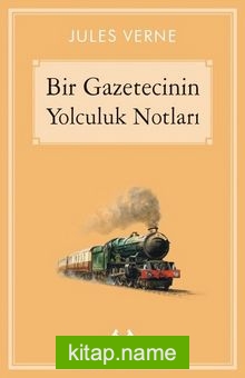 Bir Gazetecinin Yolculuk Notları